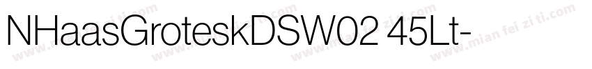 NHaasGroteskDSW02 45Lt字体转换